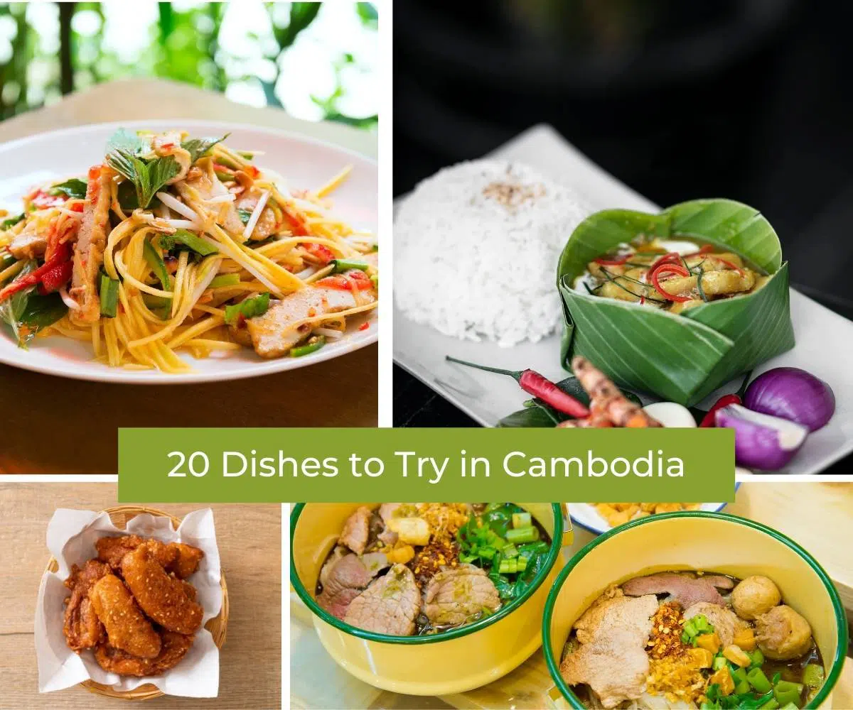 20 dishes to try in cambodia | what are the best foods in cambodia that you can’t miss?