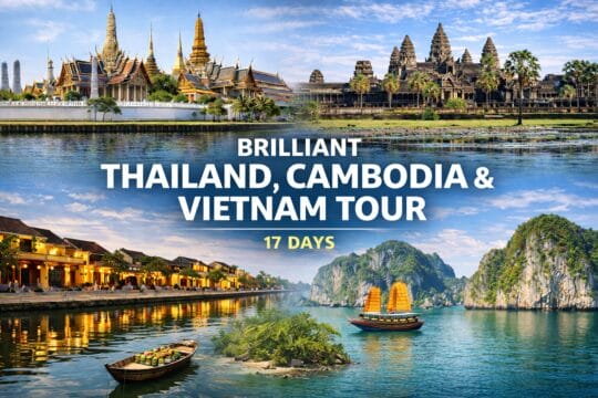 Brilliant thailand cambodia vietnam tour – 17 days | brilliant thailand, cambodia & vietnam tour - 17 days