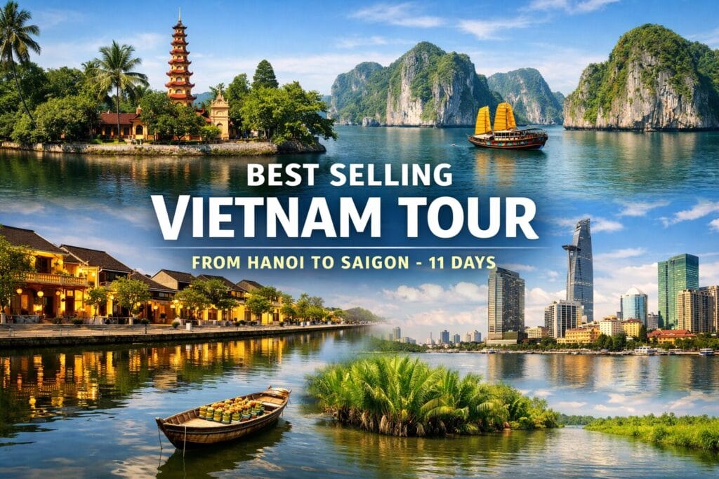Best selling vietnam tour from hanoi to saigon – 11 days | best selling vietnam tour from hanoi to saigon - 11 days