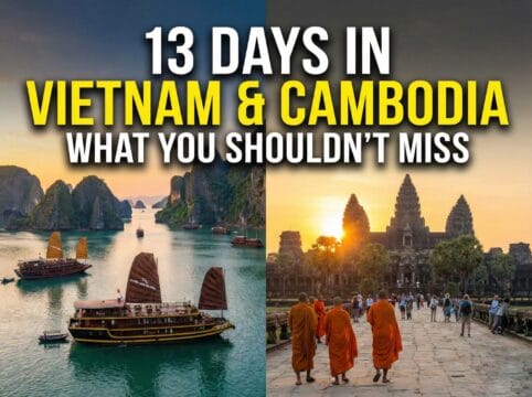 13 days in vietnam and cambodia: what you shouldn’t miss 13-days-in-vietnam-and-cambodia-what-you-shouldnt-miss