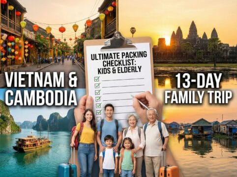 Checklist for a 13-day vietnam and cambodia trip with children and elderly travelers Checklist for a 13 day vietnam and cambodia trip what to pack when traveling with young children and elderly people | checklist for a 13-day vietnam and cambodia trip with children and elderly travelers